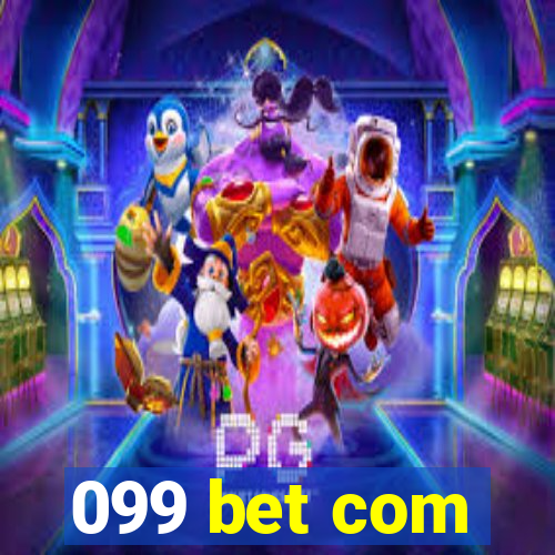 099 bet com